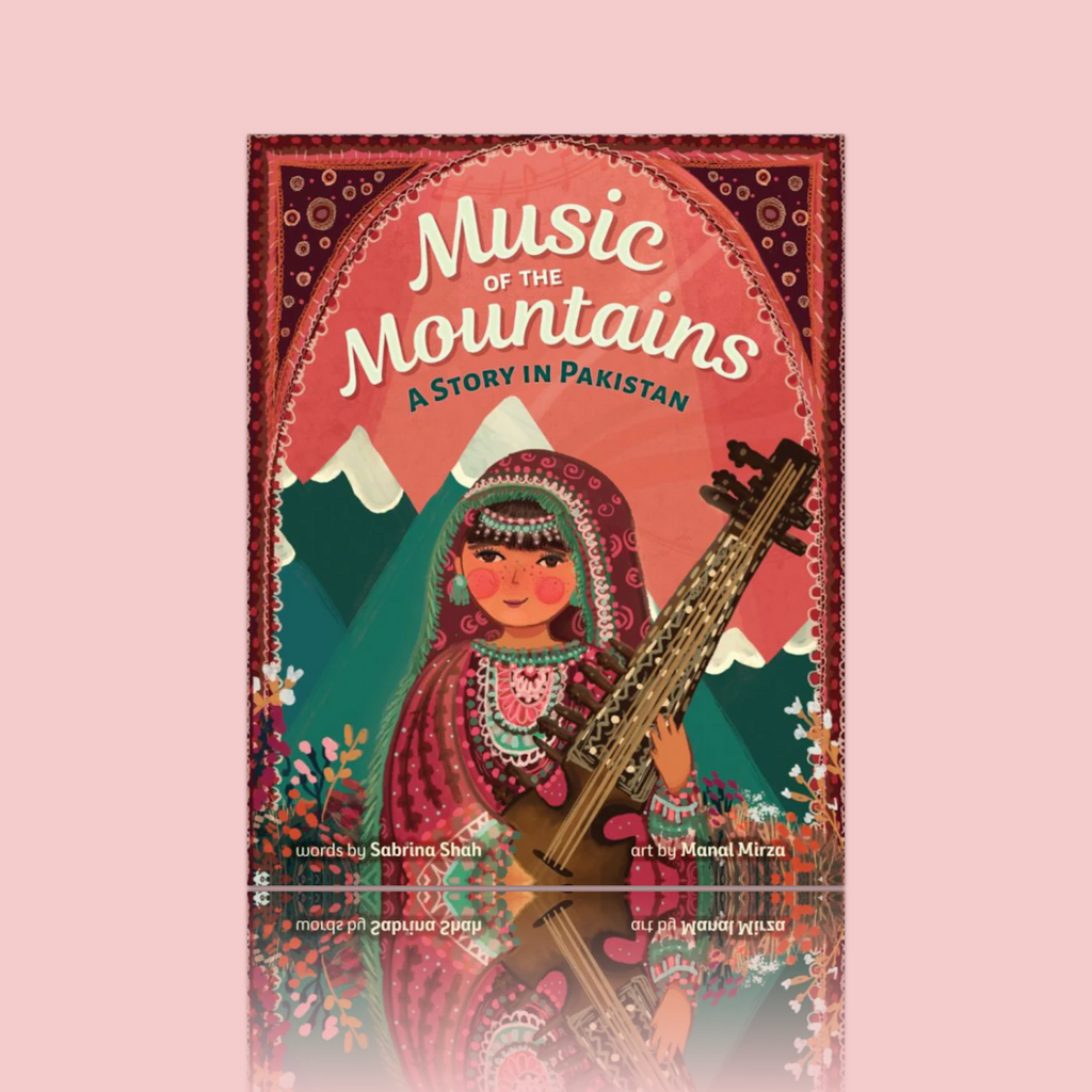 Music of the Mountains: A Story in Pakistan